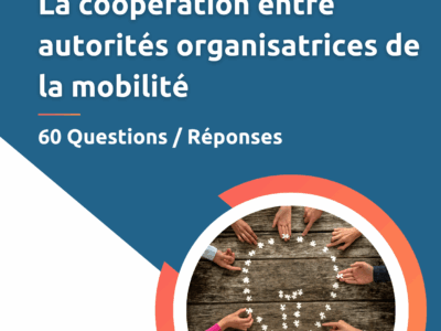 Guide AGIR Transport - 60 questions/ réponses sur la coopération entre autorités organisatrices de la mobilité