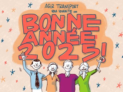 Voeux d'AGIR Transport pour l'année 2025.
